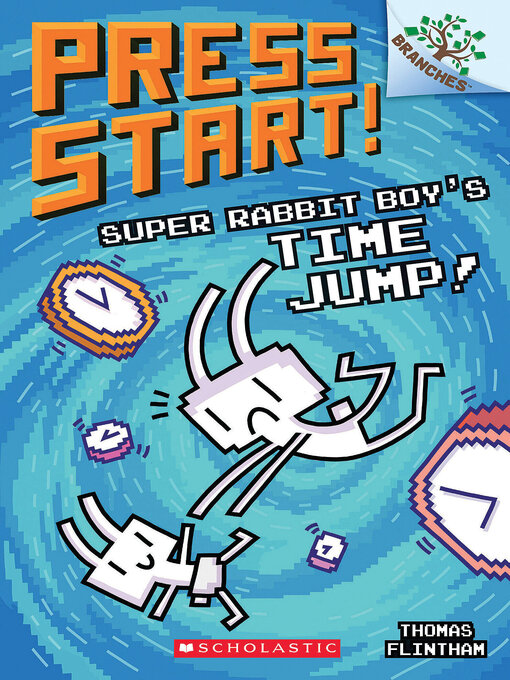 Title details for Super Rabbit Boy's Time Jump! by Thomas Flintham - Wait list